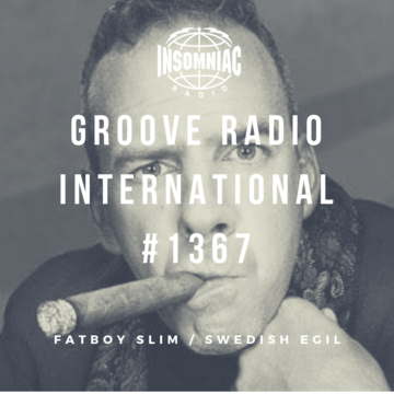 2019-02-06 - Swedish Egil, Fatboy Slim - Groove Radio International 1367.png