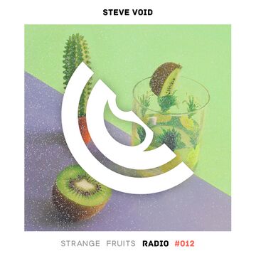 2019-02-18 - Steve Void - Strange Fruits Radio 012.jpg