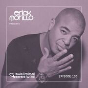 2019-02-22 - Erick Morillo - Subliminal Sessions 100