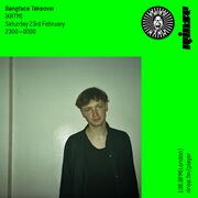 2019-02-23 - KRTM - Bangface Takeover, Rinse FM