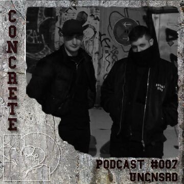 2019-02-25 - Uncnsrd - Concrete Podcast 007.jpg