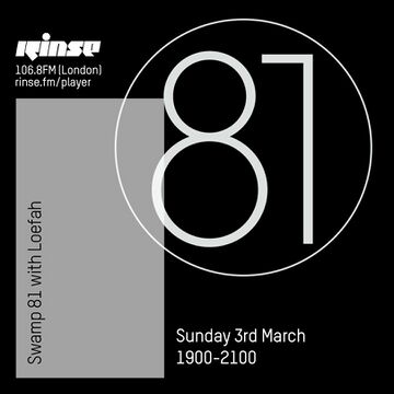 2019-03-03 - Loefah - Swamp 81, Rinse FM.jpg