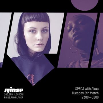 2019-03-05 - SPFDJ, Akua - Rinse FM.jpg
