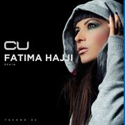 2019-03-20 - Fatima Hajji - CU Techno 02 / True Techno Pod …
