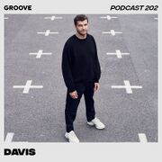 2019-03-22 - Davis - Groove Podcast 202