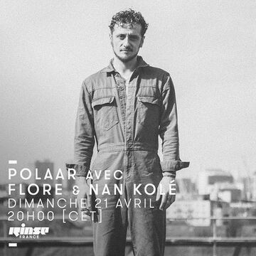 2019-04-21 - Flore, Nan Kolè - POLAAR, Rinse FM France.jpg