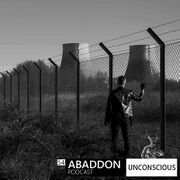 2019-04-24 - Unconscious - Abaddon Podcast 054