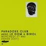 Thumbnail for File:2019-05-01 - Le Dom, Birol - Paradoxe Club, Rinse FM France.jpg