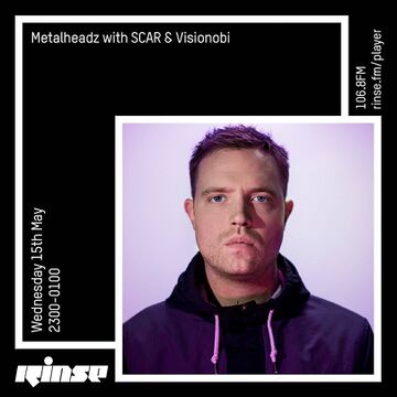 2019-05-19 - SCAR, Visionobi - Metalheadz, Rinse FM -3.jpg