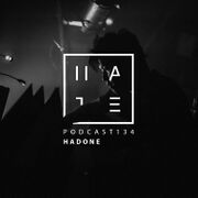2019-05-26 - Hadone - HATE Podcast 134