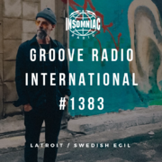 2019-05-29 - Swedish Egil, Latroit - Groove Radio Internat …