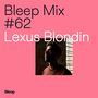 Thumbnail for File:2019-05-31 - Lexus Blondin - Bleep Mix 62.jpg
