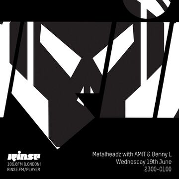 2019-06-19 - Amit, Benny L - Metalheadz, Rinse FM.jpg