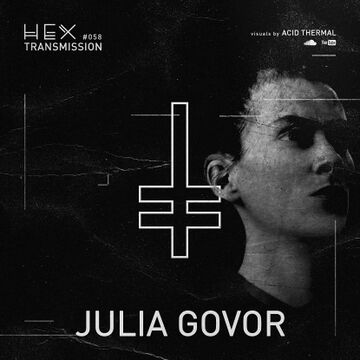 2019-07-04 - Julia Govor - HEX Transmission 058.jpg