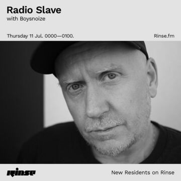 2019-07-11 - Radio Slave, Boysnoize - Rinse FM.jpg