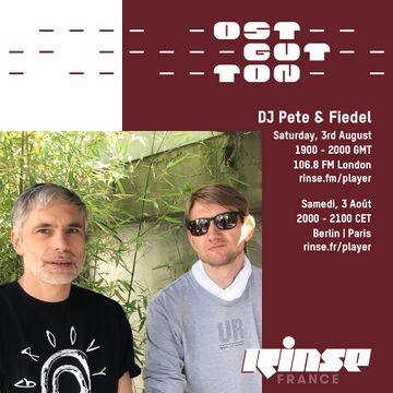 2019-08-03 - DJ Pete & Fiedel - Ostgut Ton Takeover, Rinse FM.jpg