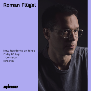2019-08-09 - Roman Flügel - Rinse FM.png