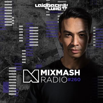 2019-08-16 - Laidback Luke, Tom Budin - Mixmash Radio 260.jpg