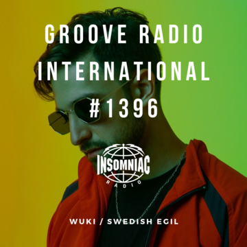 2019-08-28 - Swedish Egil, Wuki - Groove Radio International 1396.png