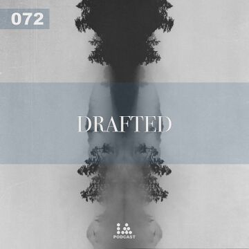 2019-09-06 - Drafted - IA Podcast 072.jpg
