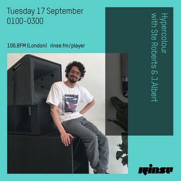 2019-09-17 - Ste Roberts, J. Albert - Hypercolour, Rinse FM.jpg