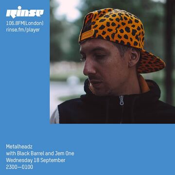 2019-09-18 - Black Barrel, Jem One - Metalheadz, Rinse FM.jpg