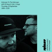 2019-09-19 - DJ Haus, Catz 'N Dogz - Unknown To The Unknow …