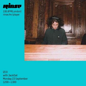 2019-09-23 - Izco b2b Jack Dat - Rinse FM.jpg