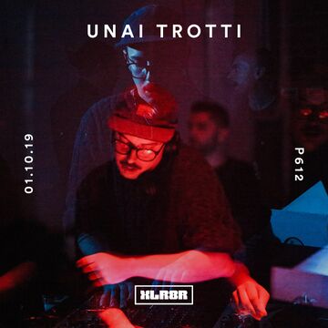 2019-10-01 - Unai Trotti - XLR8R Podcast 612.jpg