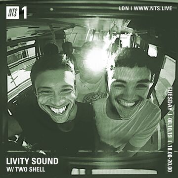 2019-10-08 - Two Shell - Livity Sound, NTS Radio.jpg