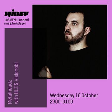 2019-10-16 - HLZ, Visionobi - Metalheadz, Rinse FM.jpg