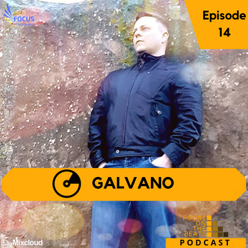 2019-10-18 - GALVANO - Focus On The Beats Episode 14.png