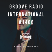 2019-11-06 - Swedish Egil, MYRNE - Groove Radio Internatio …