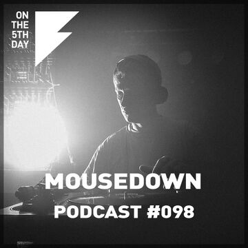 2019-11-06 - mouseDown - On The 5th Day Podcast 098.jpg