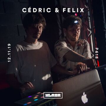2019-11-12 - Cedric & Felix - XLR8R Podcast 618.jpg