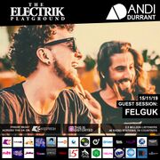 2019-11-15 - Andi Durrant, Felguk - The Electrik Playground