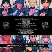 2019-11-17 - Shiken Hanzo - Clan Wars Podcast 008