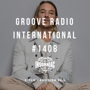 2019-11-20 - Swedish Egil, Diplo - Groove Radio International 1408.png