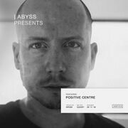 2019-11-24 - Positive Centre - ABYSS Presents 034