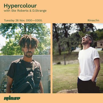 2019-11-26 - Ste Roberts, D. Strange - Hypercolour, Rinse FM.jpg