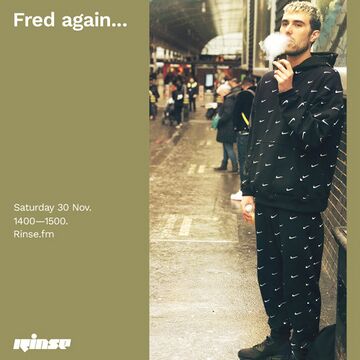 2019-11-30 - Fred Again.. - Rinse FM.jpg