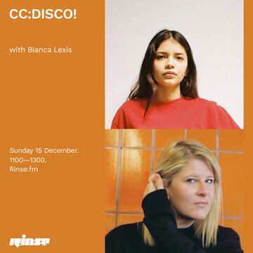 2019-12-15 - CC Disco!, Bianca Lexis - Rinse FM.jpg