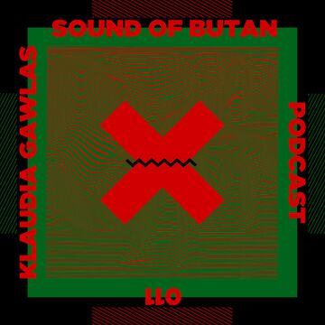 2019-12-20 - Klaudia Gawlas - Sound Of Butan Podcast 011.jpg