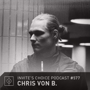 2020-01-22 - Chris von B. - Invite's Choice Podcast 577
