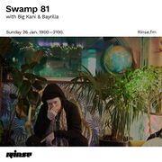 2020-01-26 - Big Kani, Baytrilla - Swamp 81, Rinse FM