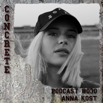 2020-02-10 - Anna Kost - Concrete Podcast 030.jpg
