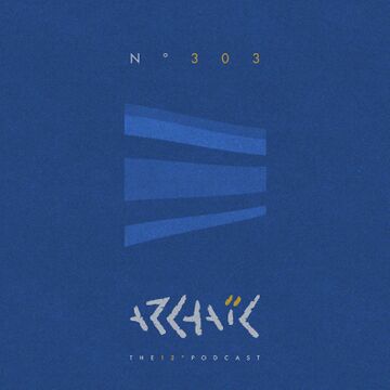 2020-03-11 - Serkin - Archaic Podcast 303.jpg
