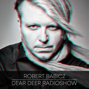 2020-03-12 - Robert Babicz - Dear Deer Radioshow