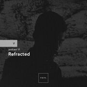 2020-03-25 - Refracted - vurt Podcast 17