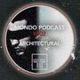 2020-03-26 - Architectural - Mondo Podcast 002.jpg